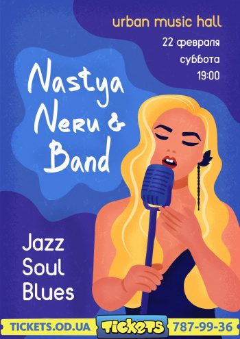 Nastya Neru and Band: Jazz, Soul, Blues.